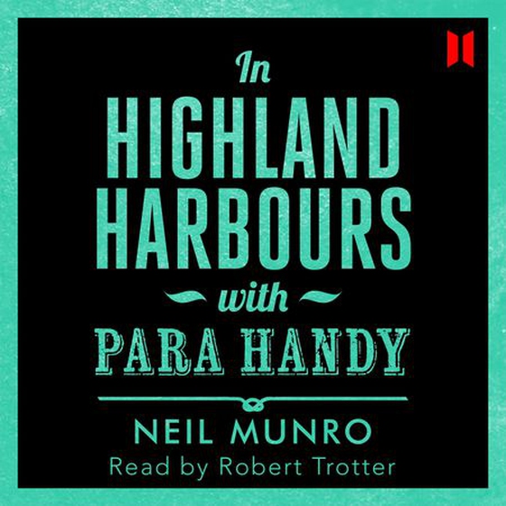 In Highland Harbours, with Para Handy