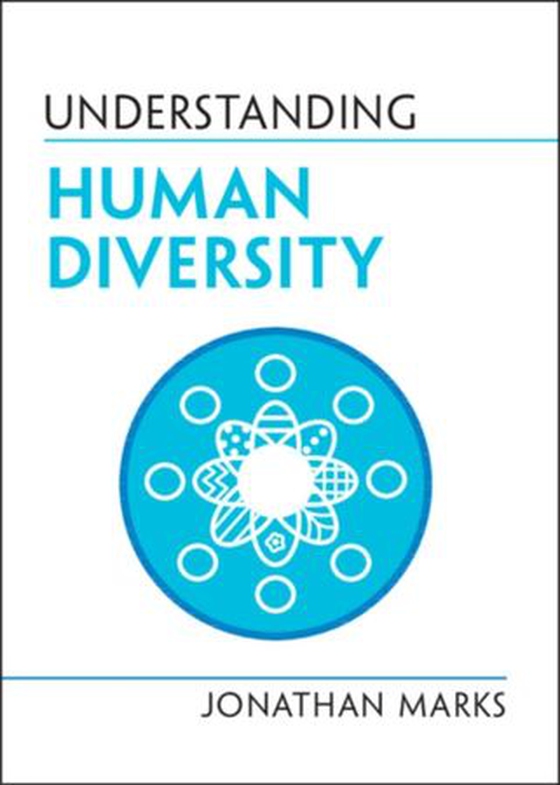 Understanding Human Diversity (ebok) av Jonathan Marks