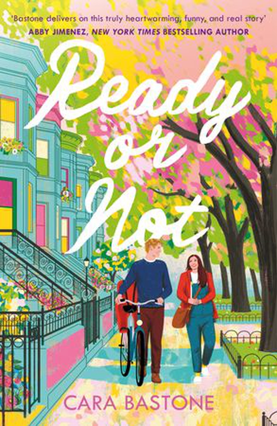 Ready or Not - A heartfelt, friends-to-lovers romance from the audio-bestselling author of CALL ME MAYBE! (ebok) av Cara Bastone