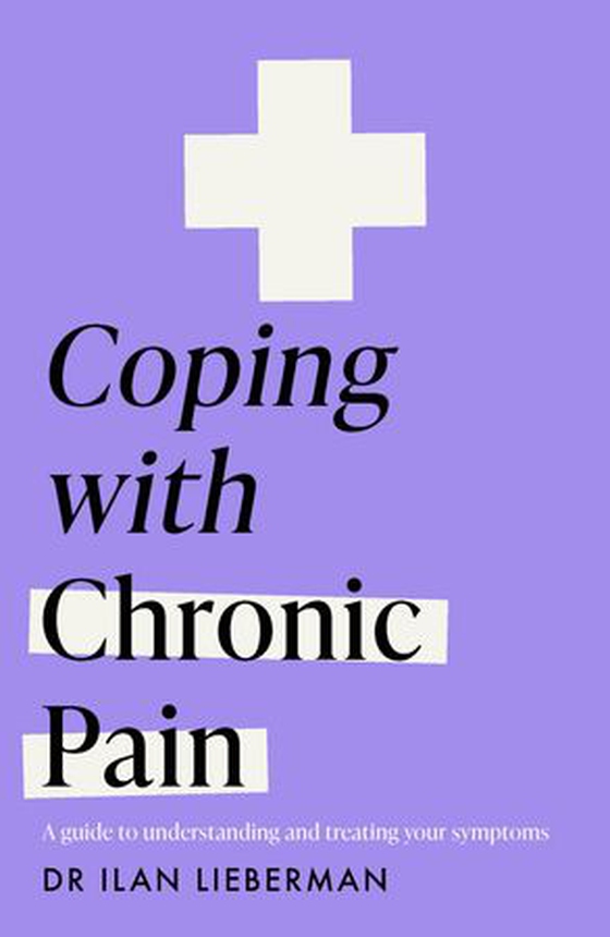 Coping with Chronic Pain (Headline Health series)