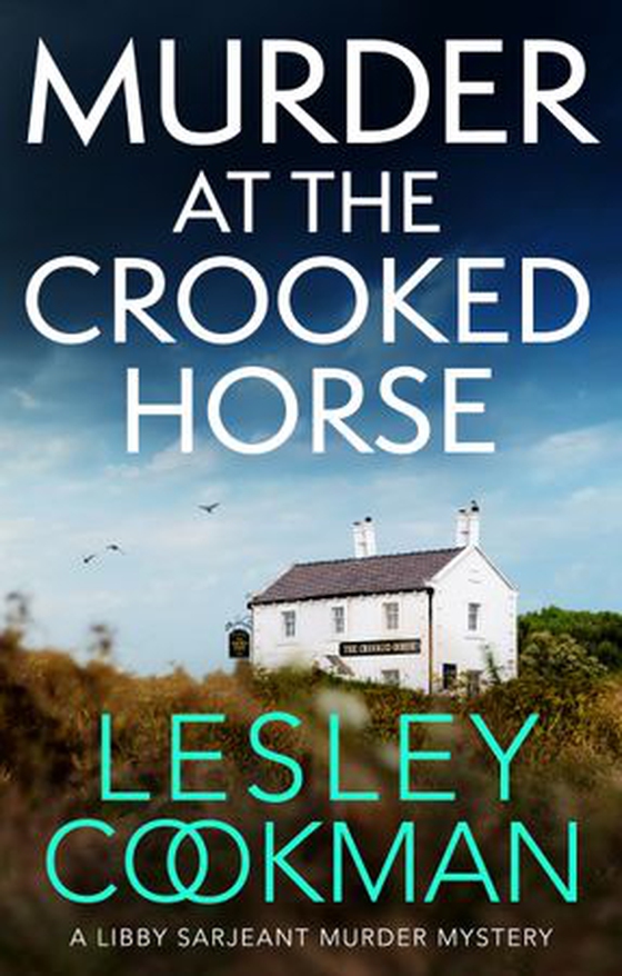 Murder at the Crooked Horse - A gripping whodunnit set in the English countryside (ebok) av Lesley Cookman