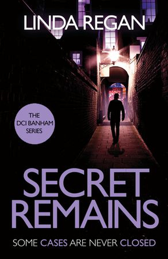 Secret Remains - A gritty and fast-paced British detective crime thriller (The DCI Banham Series Book 2) (ebok) av Linda Regan