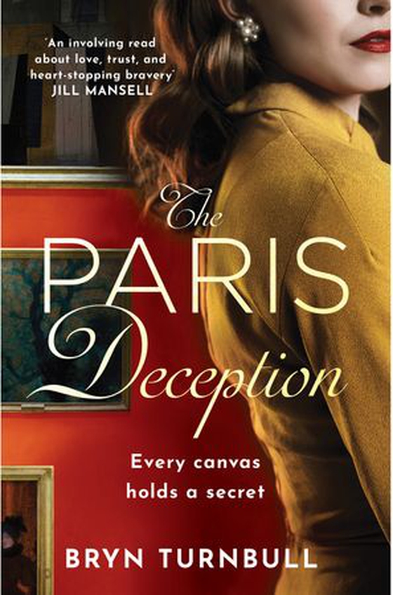 The Paris Deception - A breathtaking novel of love and courage set in wartime Paris (ebok) av Bryn Turnbull