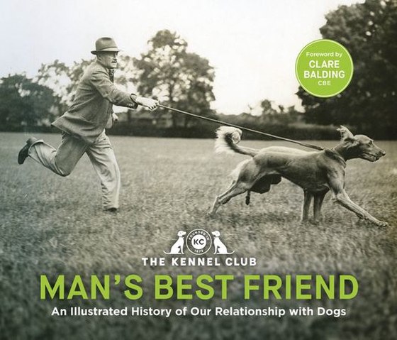 Man's Best Friend '“the ultimate homage to our canine companions” - in partnership with Crufts: The World's Greatest Dog Show and introduced by Clare Balding (ebok) av The Kennel Club