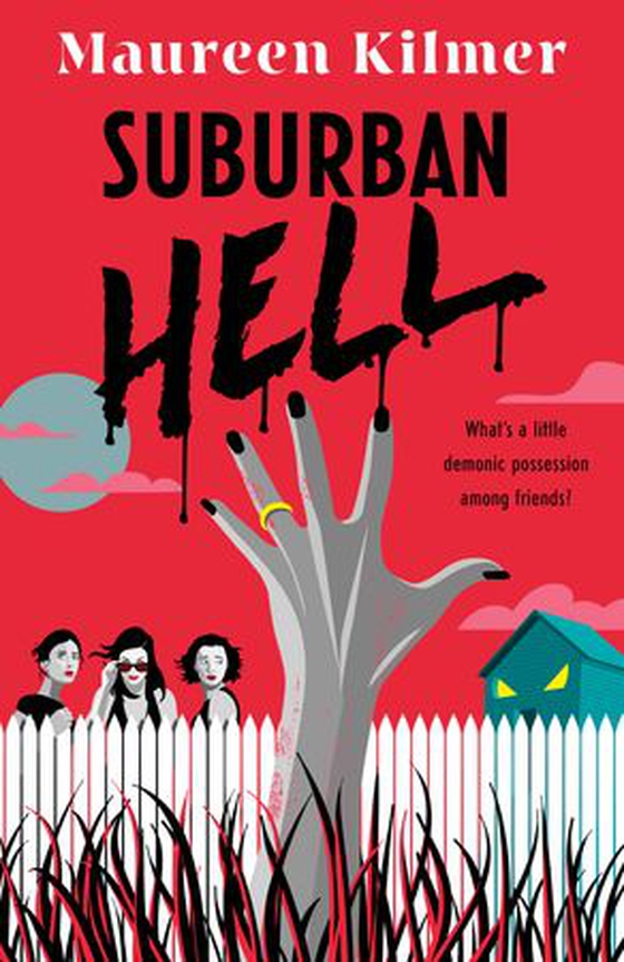 Suburban Hell - The creepy debut novel for fans of My Best Friend's Exorcism (ebok) av Maureen Kilmer