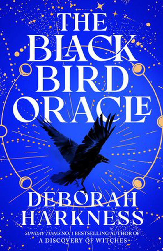 The Black Bird Oracle - The exhilarating new All Souls novel featuring Diana Bishop and Matthew Clairmont (ebok) av Deborah Harkness