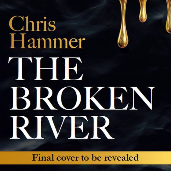 The Broken River - don't miss the sensational page-turning mystery from the award-winning international bestseller (lydbok) av Chris Hammer