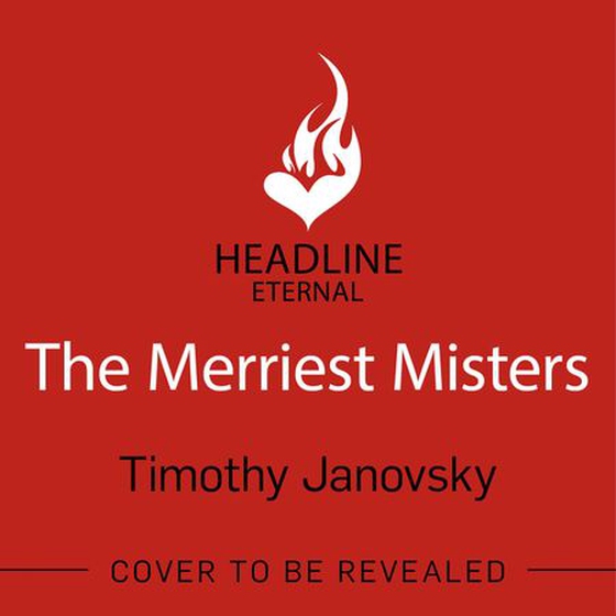 The Merriest Misters - A delightful holiday rom-com! (lydbok) av Timothy Janovsky