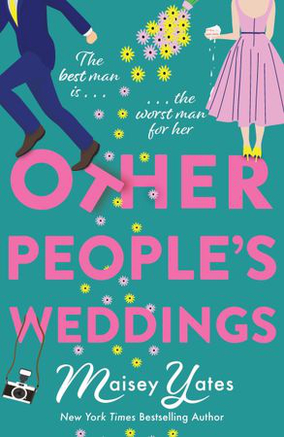 Other People's Weddings - The joyful new romantic comedy from New York Times bestselling author Maisey Yates! (ebok) av Maisey Yates