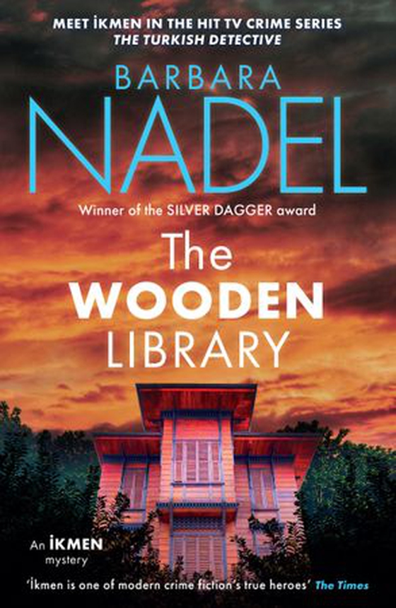 The Wooden Library (Ikmen Mystery 27) - Meet Ikmen in THE TURKISH DETECTIVE, BBC Two's sensational TV series (ebok) av Barbara Nadel