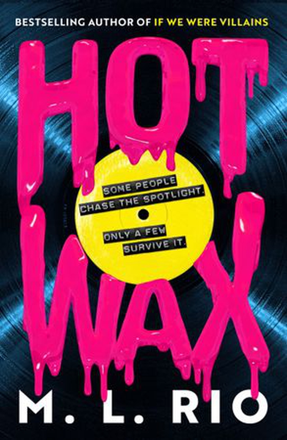 HOT WAX - An electric, rock and roll fuelled story of one band's rise to stardom and one women's quest for answers (ebok) av M. L. Rio