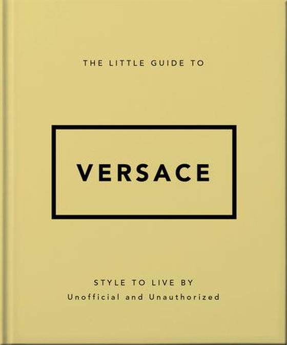 The Little Guide to Versace - Style to Live By (ebok) av OH