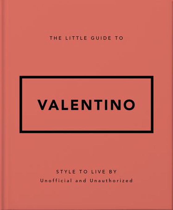 The Little Guide to Valentino - Style to Live By (ebok) av OH