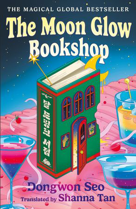 The Moon Glow Bookshop - the heartwarming and magical cosy fantasy Korean sensation (ebok) av Dongwon Seo