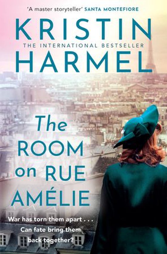 The Room on Rue Amelie - A powerful novel of fate, resistance, and family by a New York Times bestselling author (ebok) av Kristin Harmel