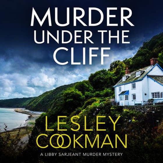 Murder Under the Cliff - An addictive cosy mystery set in the English countryside (lydbok) av Lesley Cookman