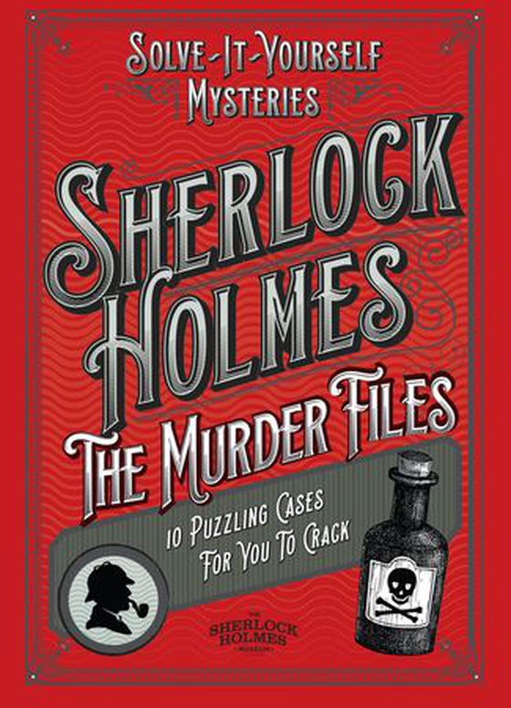 Sherlock Holmes: The Murder Files - 10 Puzzling Cases For You To Crack (ebok) av Welbeck
