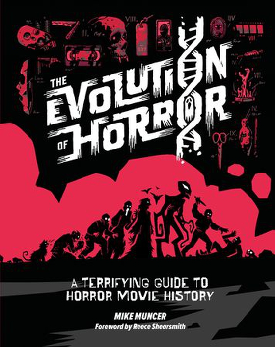 The Evolution of Horror - A Terrifying Guide to Horror Movie History (ebok) av Mike Muncer