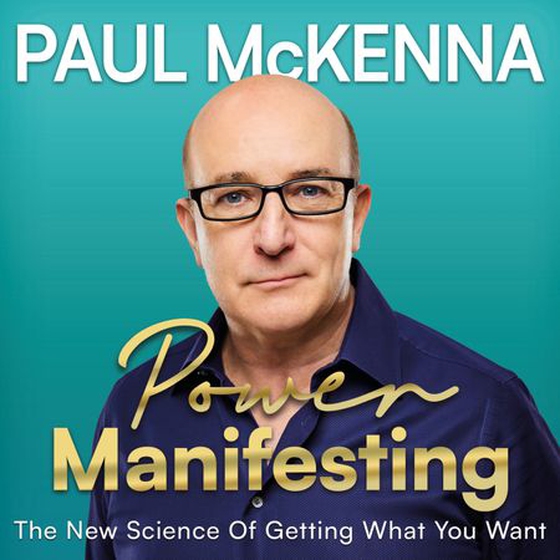 Power Manifesting - The New Science of Getting What You Want (lydbok) av Paul McKenna