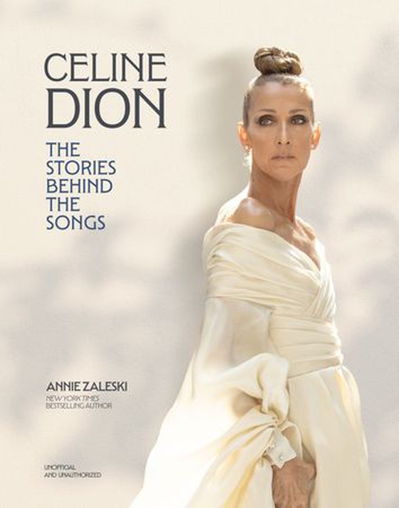 Celine Dion: The Stories Behind the Songs