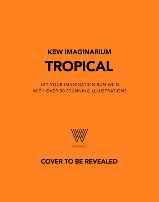 Kew Imaginarium: Tropical