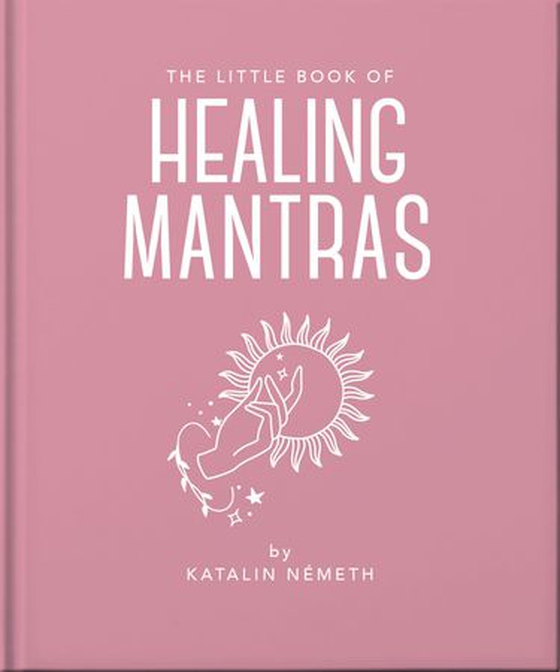 The Little Book of Healing Mantras