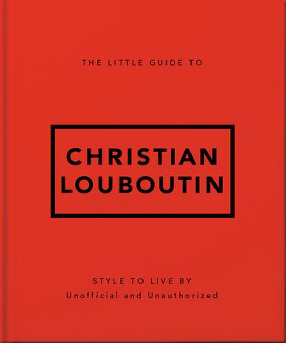 The Little Guide to Christian Louboutin