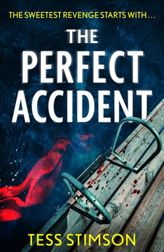 The Perfect Accident - an absolutely gripping psychological suspense thriller to keep you hooked in 2026 (ebok) av Tess Stimson