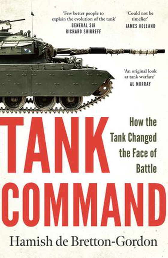 Tank Command - How the Tank Changed the Face of Battle (ebok) av Hamish de Bretton-Gordon