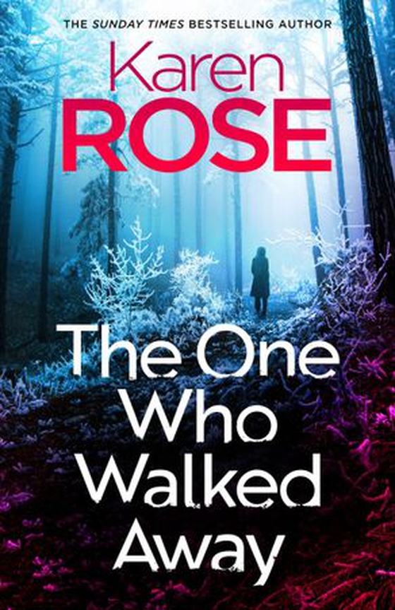 The One Who Walked Away - the gripping new standalone thriller from the queen of suspense (ebok) av Karen Rose