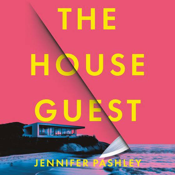 The House Guest - A deliciously gripping psychological thriller with a twist you won’t see coming (lydbok) av Jennifer Pashley