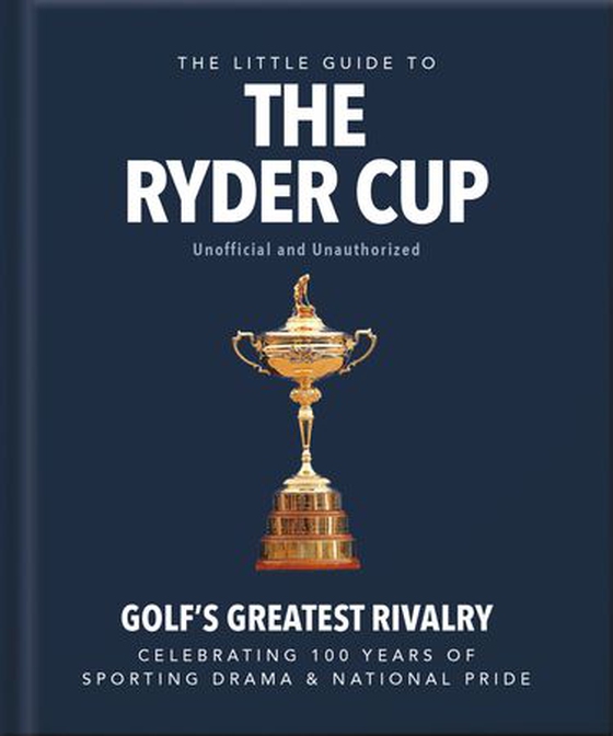 The Little Guide to The Ryder Cup