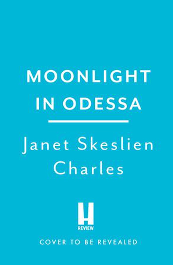Moonlight in Odessa - From the internationally bestselling author of THE PARIS LIBRARY (ebok) av Janet Skeslien Charles