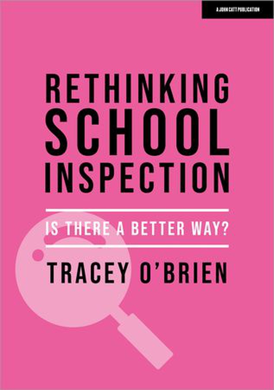 Rethinking school inspection: Is there a better way? (ebok) av Tracey O'Brien