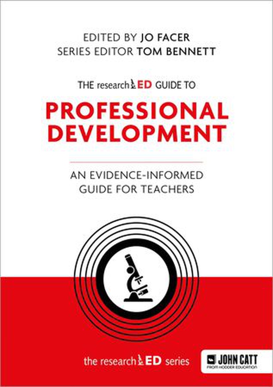 The researchED Guide to Professional Development: An evidence-informed guide for teachers (ebok) av Jo Facer