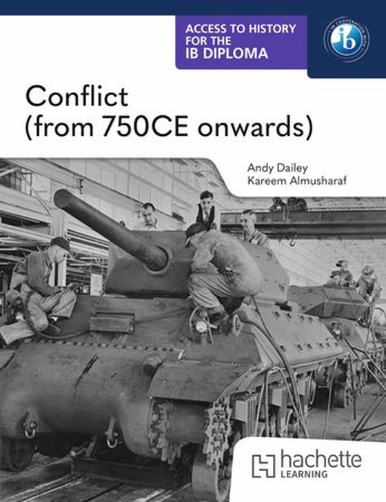 Access to History for the IB Diploma: Conflict (from 750 CE onwards)