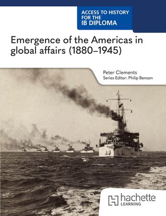 Access to History for the IB Diploma: Emergence of the Americas in global affairs (1880–1945) (ebok) av Peter Clements