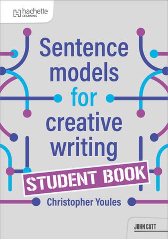 Sentence Models for Creative Writing - Student Book