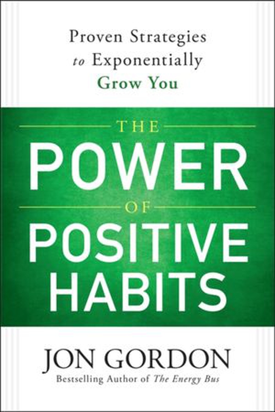 Power of Positive Habits
