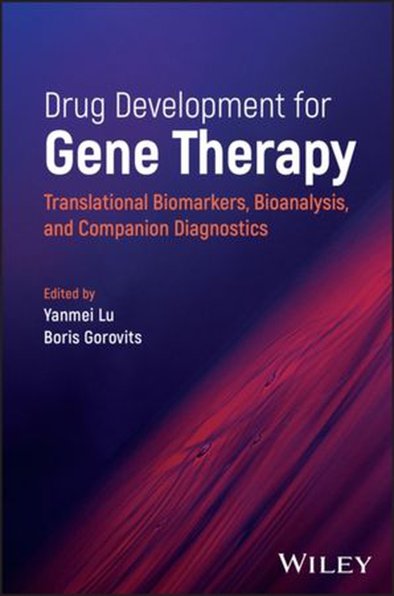 Drug Development for Gene Therapy - Translational Biomarkers, Bioanalysis, and Companion Diagnostics (ebok) av -