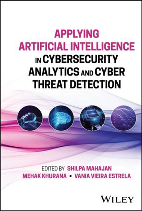 Applying Artificial Intelligence in Cybersecurity Analytics and Cyber Threat Detection