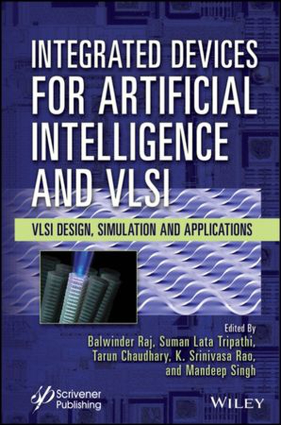 Integrated Devices for Artificial Intelligence and VLSI - VLSI Design, Simulation and Applications (ebok) av -
