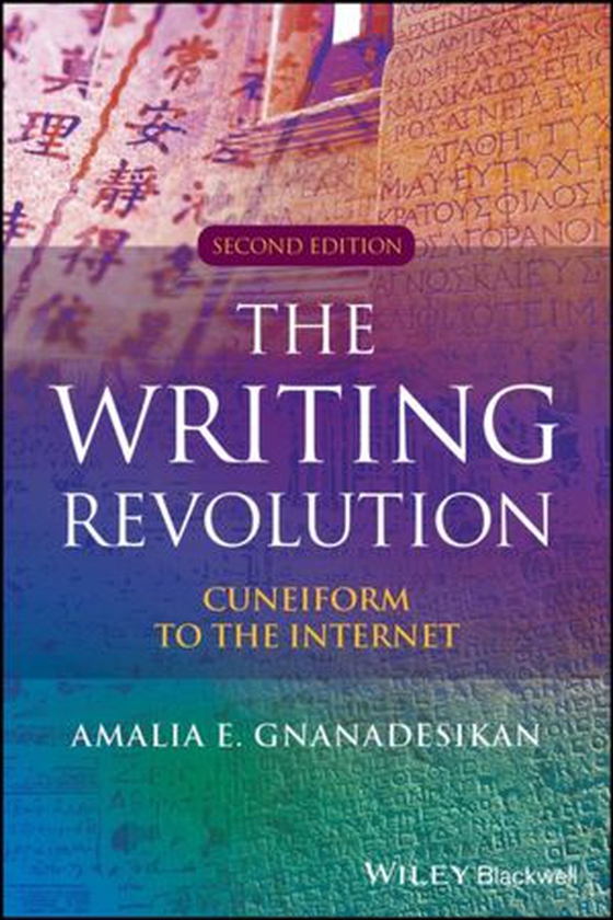Writing Revolution - Cuneiform to the Internet (ebok) av Amalia E. Gnanadesikan