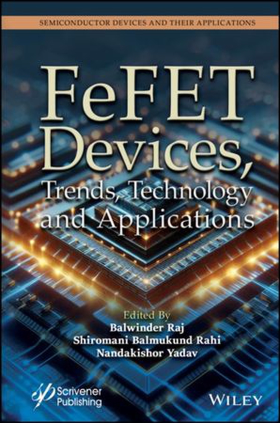 FeFET Devices, Trends, Technology and Applications (ebok) av -