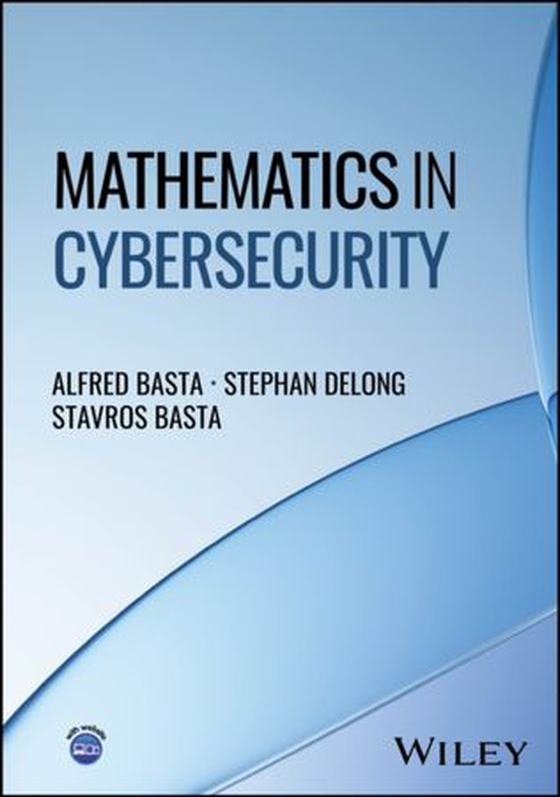 Mathematics in Cybersecurity (ebok) av Alfred Basta
