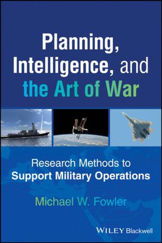 Planning, Intelligence, and the Art of War