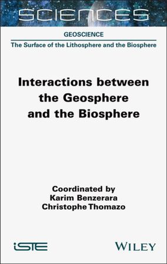 Interactions between the Geosphere and the Biosphere (ebok) av Karim Benzerara