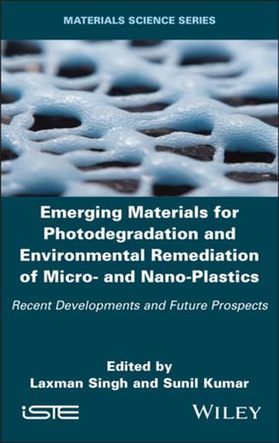 Emerging Materials for Photodegradation and Environmental Remediation of Micro- and Nano-Plastics