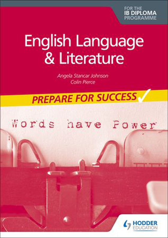 English Language and Literature for the IB Diploma: Prepare for Success (ebok) av Angela Stancar Johnson