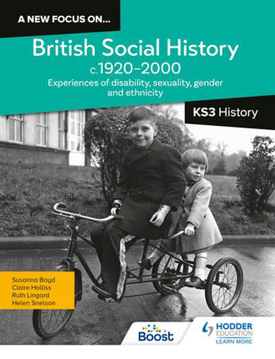 A new focus on...British Social History, c.1920–2000 for KS3 History: Experiences of disability, sexuality, gender and ethnicity (ebok) av Helen Snelson